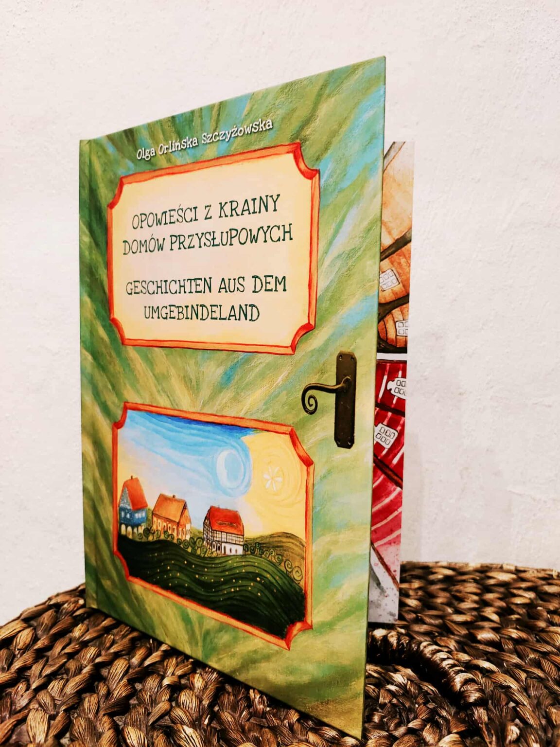 Opowieści z Krainy Domów Przysłupowych Olga Orlińska Szczyżowska